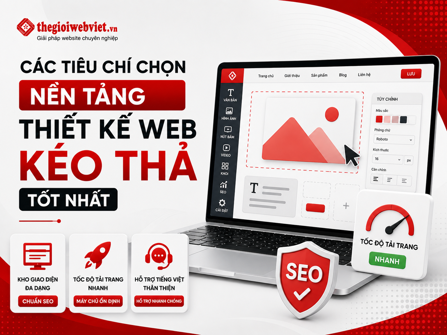 Các tiêu chí chọn nền tảng thiết kế web kéo thả tốt nhất