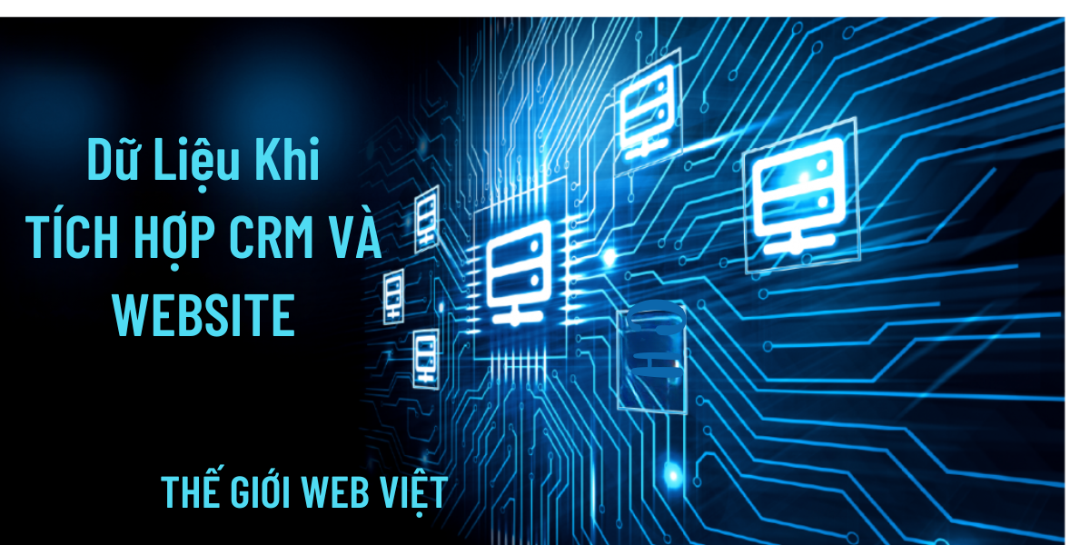 Dữ Liệu Nào Cần Được Đồng Bộ Khi Tích Hợp Website Với CRM