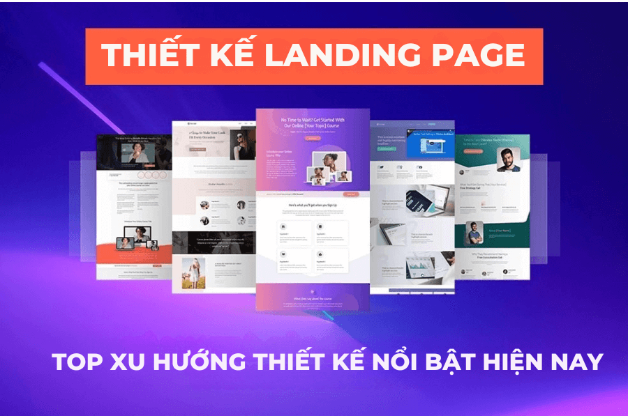 Top 10 Xu Hướng Thiết Kế Landing Page 2025 Đẹp & Hiệu Quả (Chuẩn SEO)